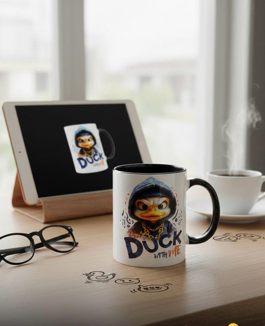 The "Don't Duck With Me" Two-Tone Ceramic Mug